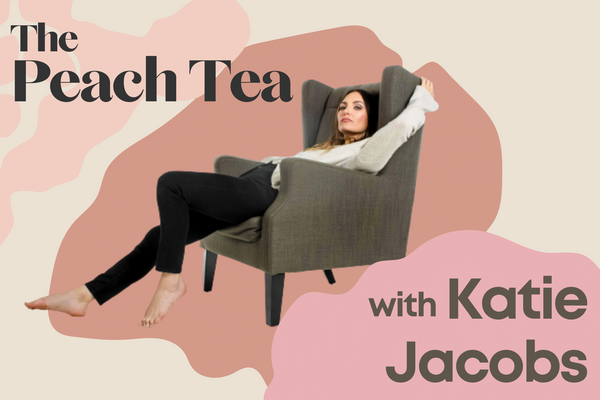 The Peach Tea: Q+A with Katie Jacobs